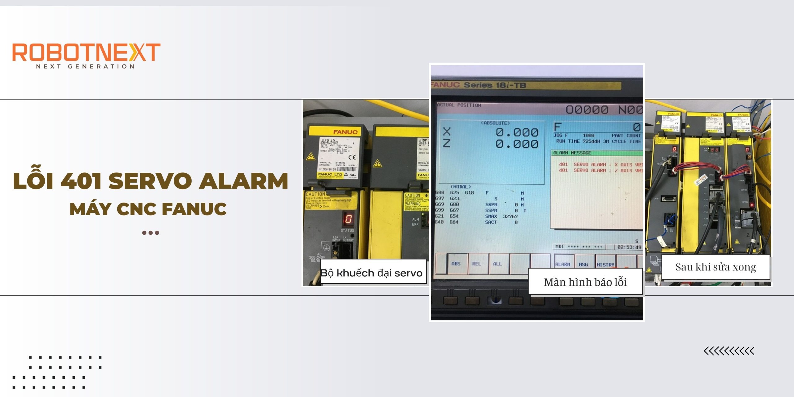 Xử lý sự cố trên hệ thống robot Fanuc và máy CNC 4 Xử lý lỗi 401 Servo Alarm trên máy CNC